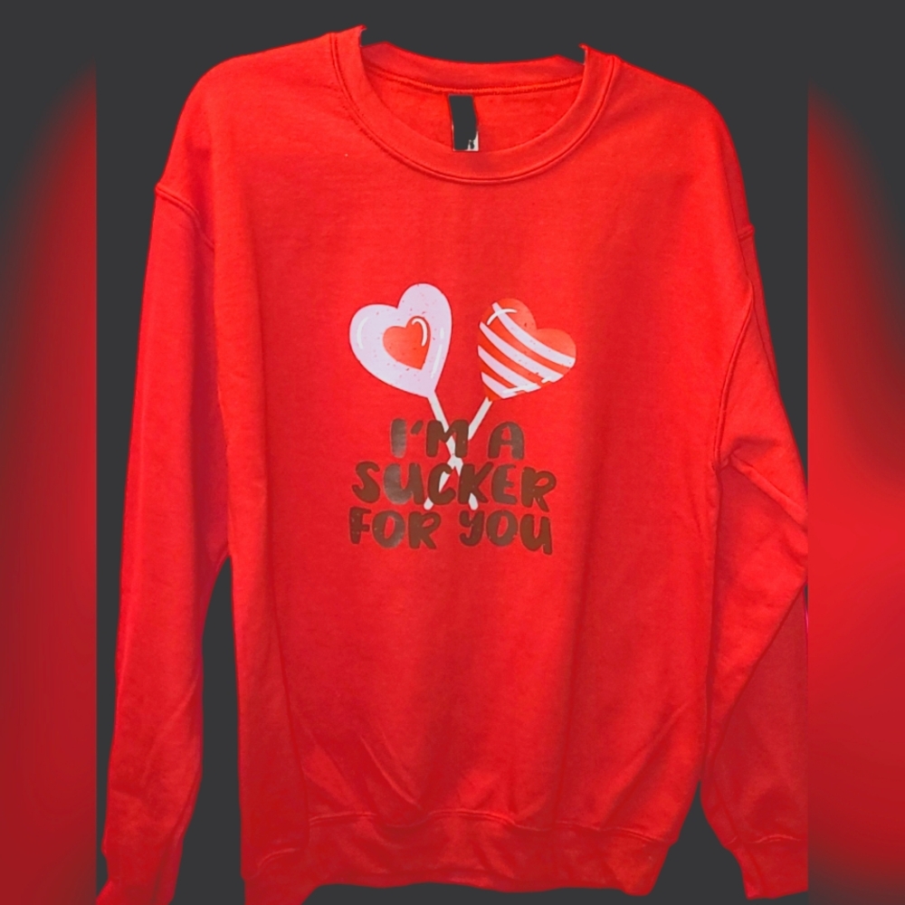 Womens Valtines Day Crew Neck " I'm a sucker for you"